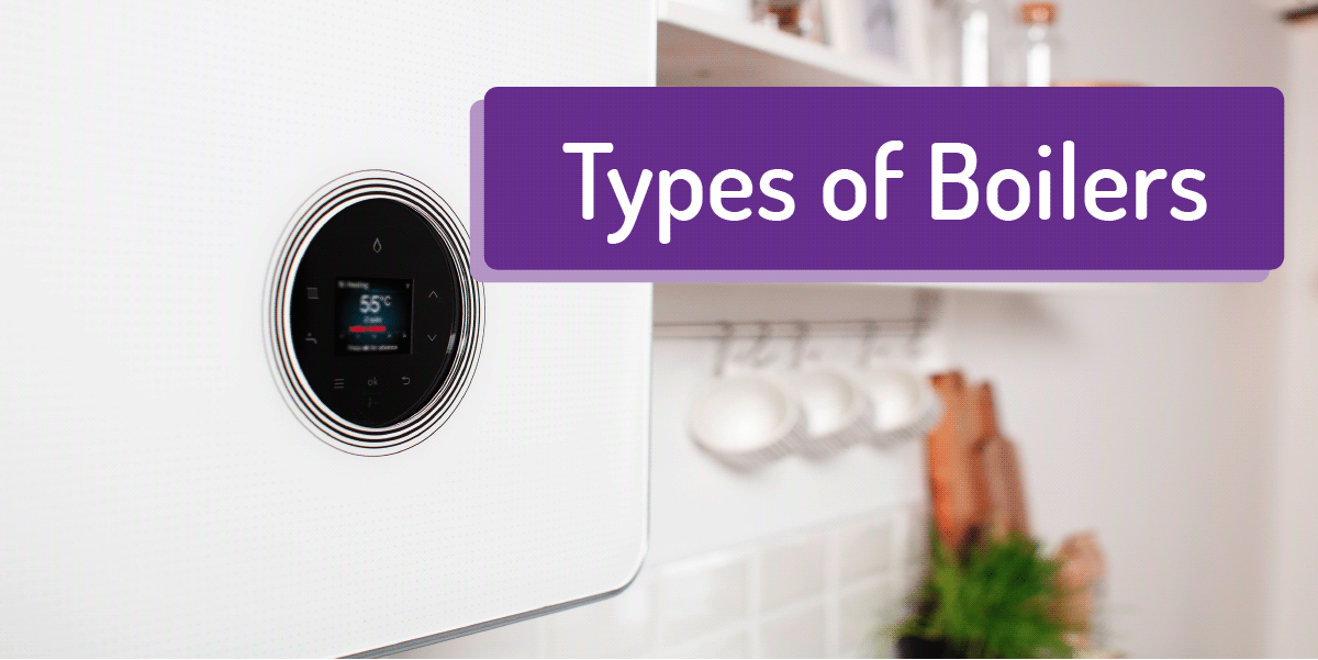 types of boilers