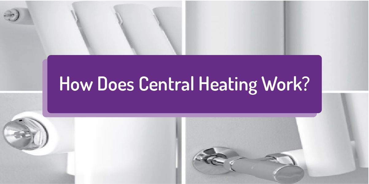 How Does Central Heating Work?