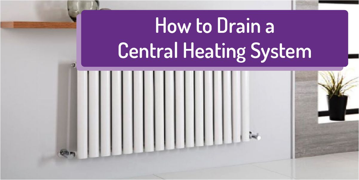 how to drain central heating system