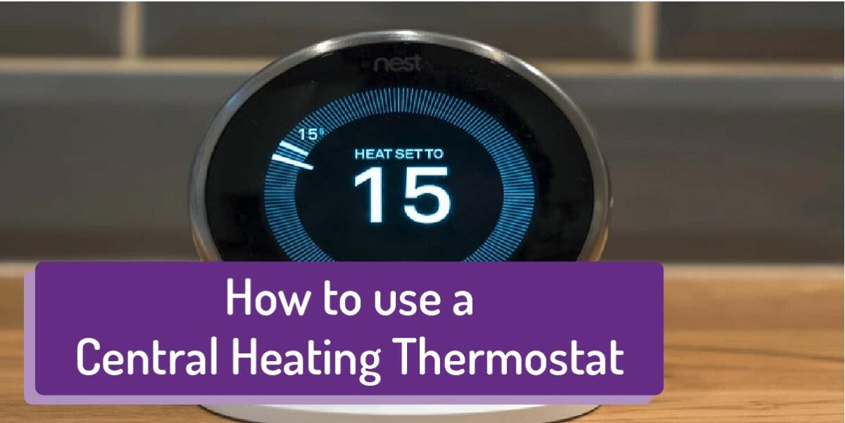 How to Use Central Heating Thermostat Settings & Timer Boiler Central