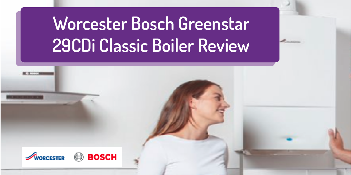 Worcester Bosch Greenstar 29CDi Review