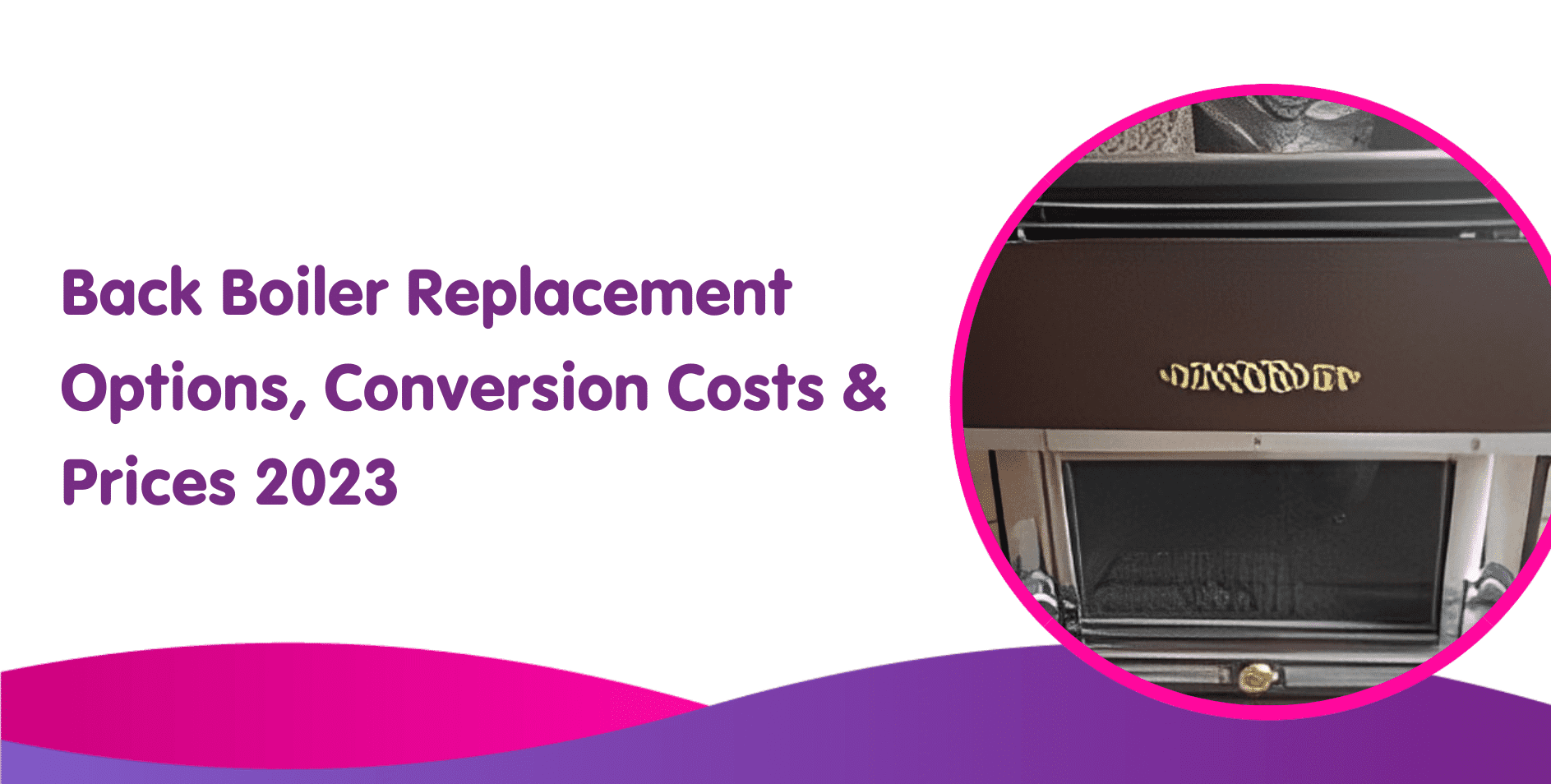 Back Boiler To Combi Conversion Costs