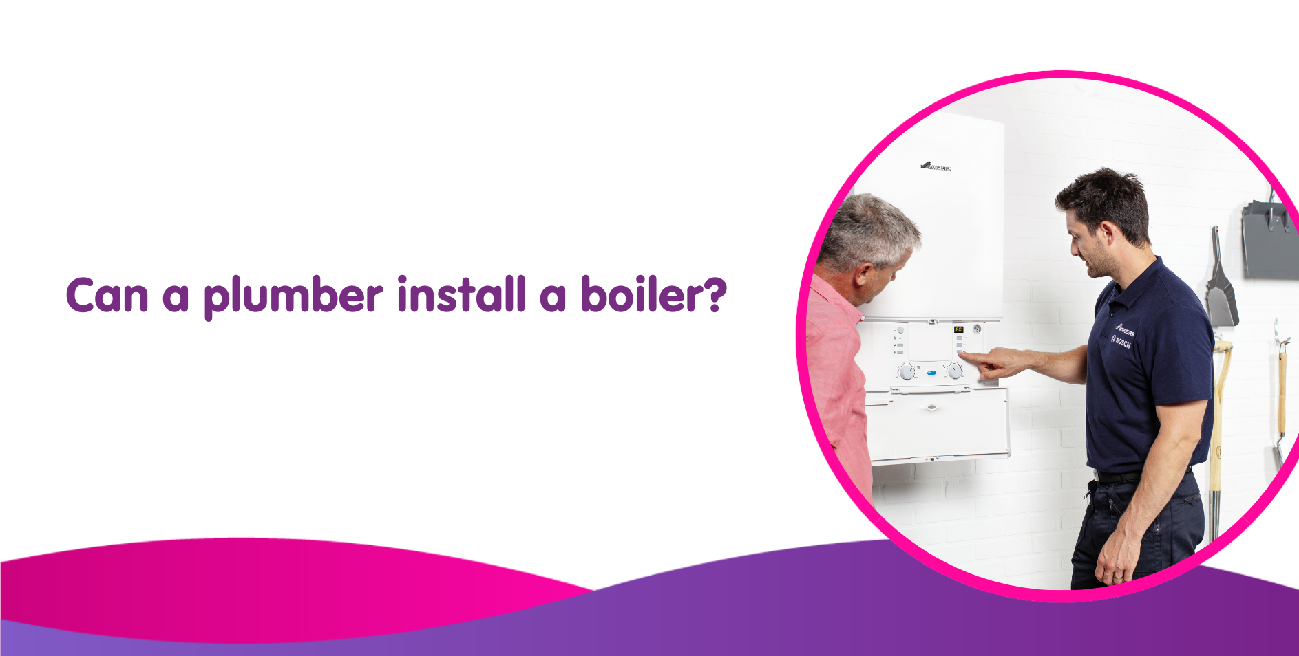 Two men examine a boiler, one in uniform and the other in a pink shirt. Text on the left reads, "Can a plumber install gas boilers?" The design features a white background with pink and purple wave accents.