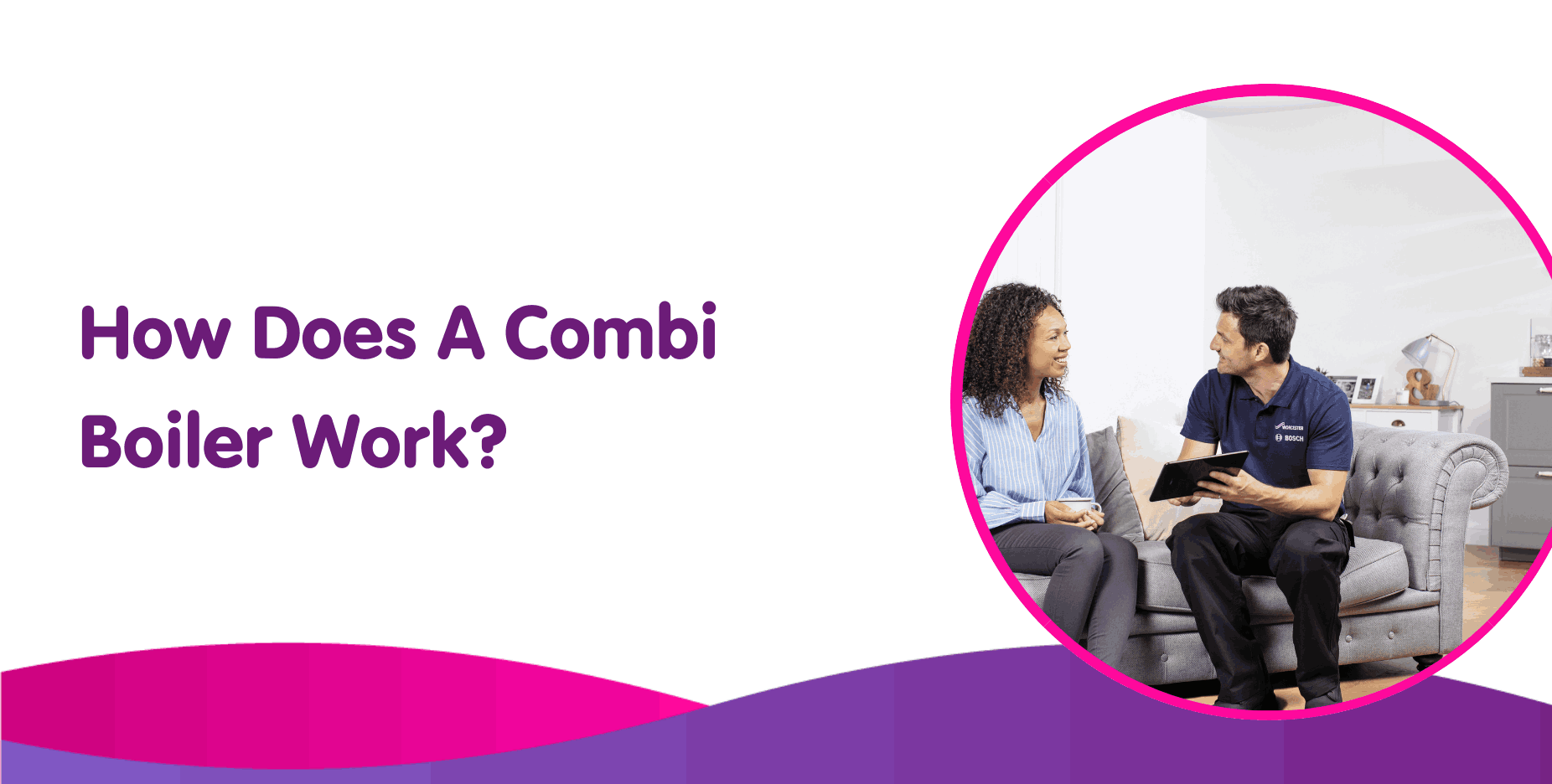 How Does A Combi Boiler Work