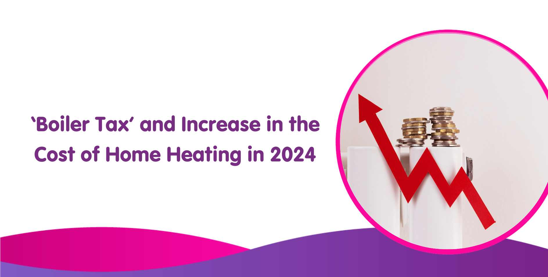 Boiler tax rising costs of heating
