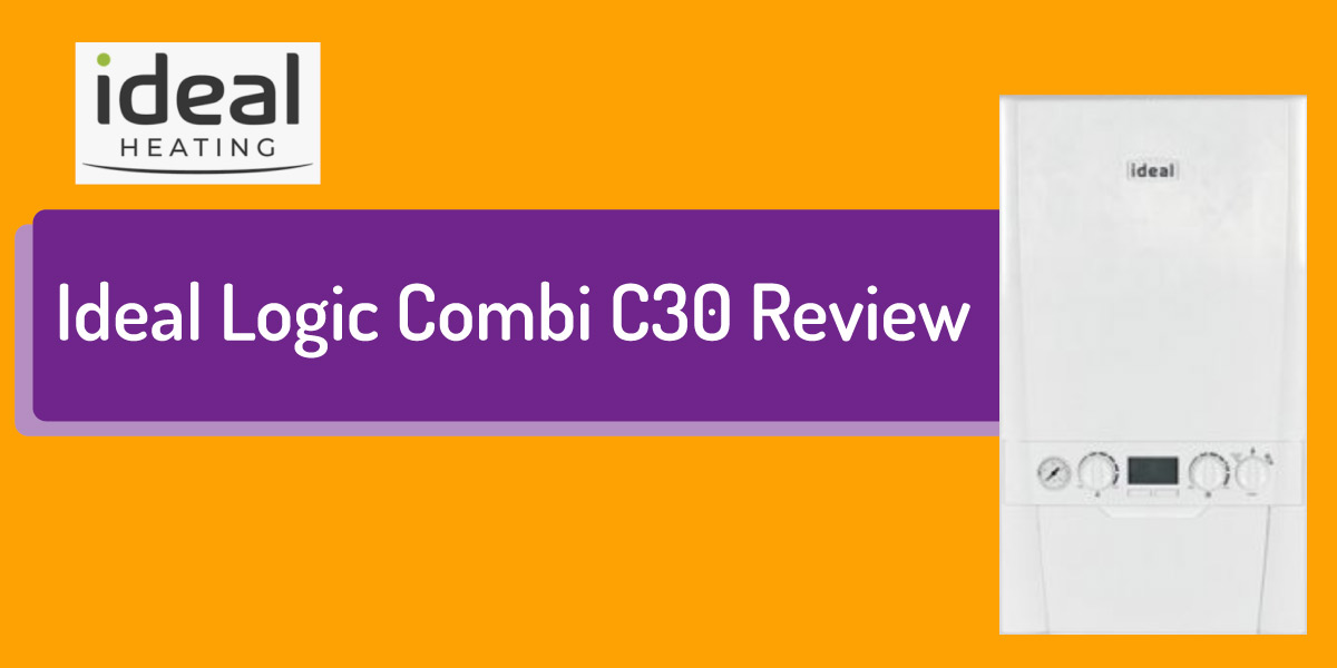 Ideal Logic Combi C30 Boiler Review