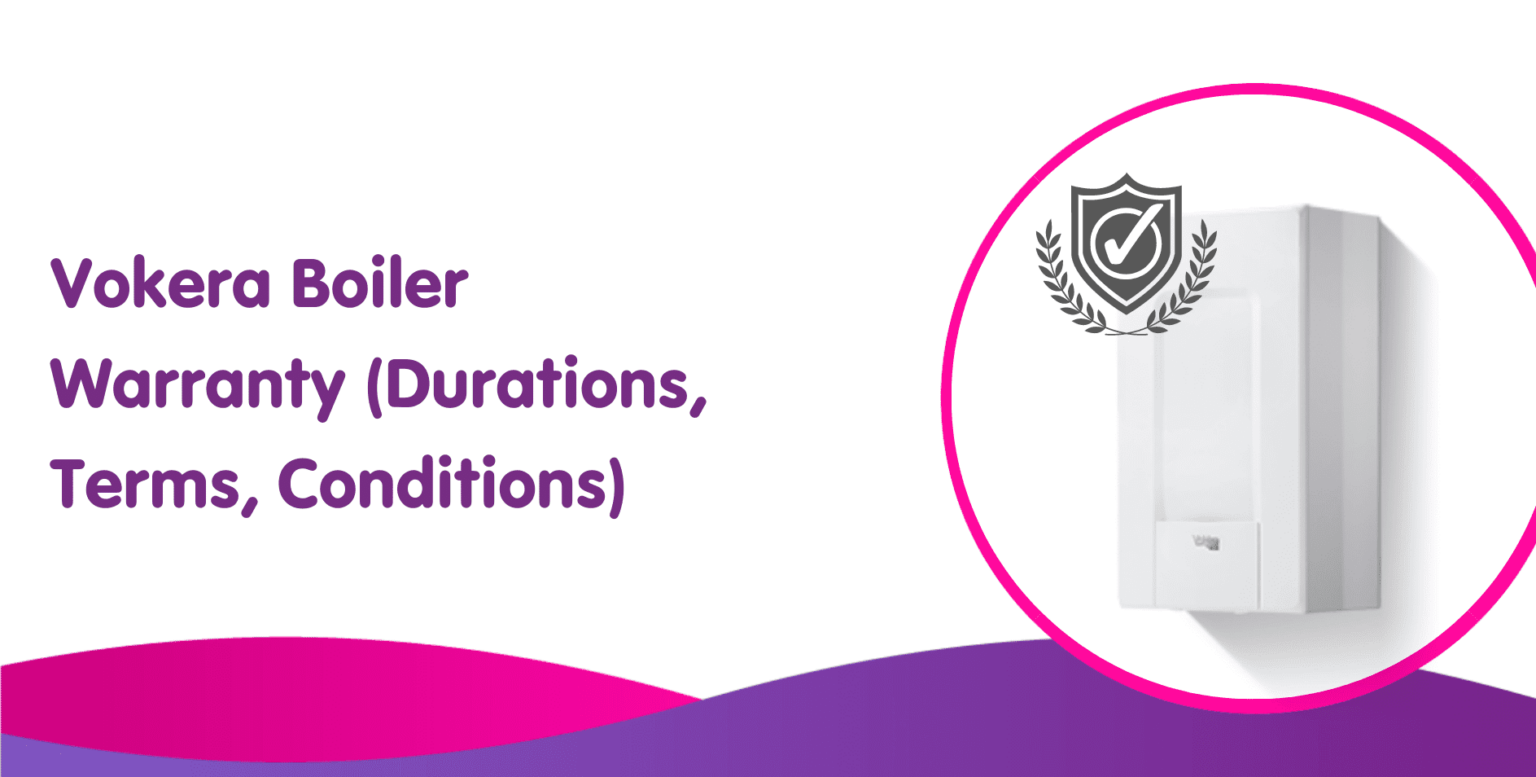 Vokera Boiler Warranty Vokera Warranty Length, Terms & Conditions