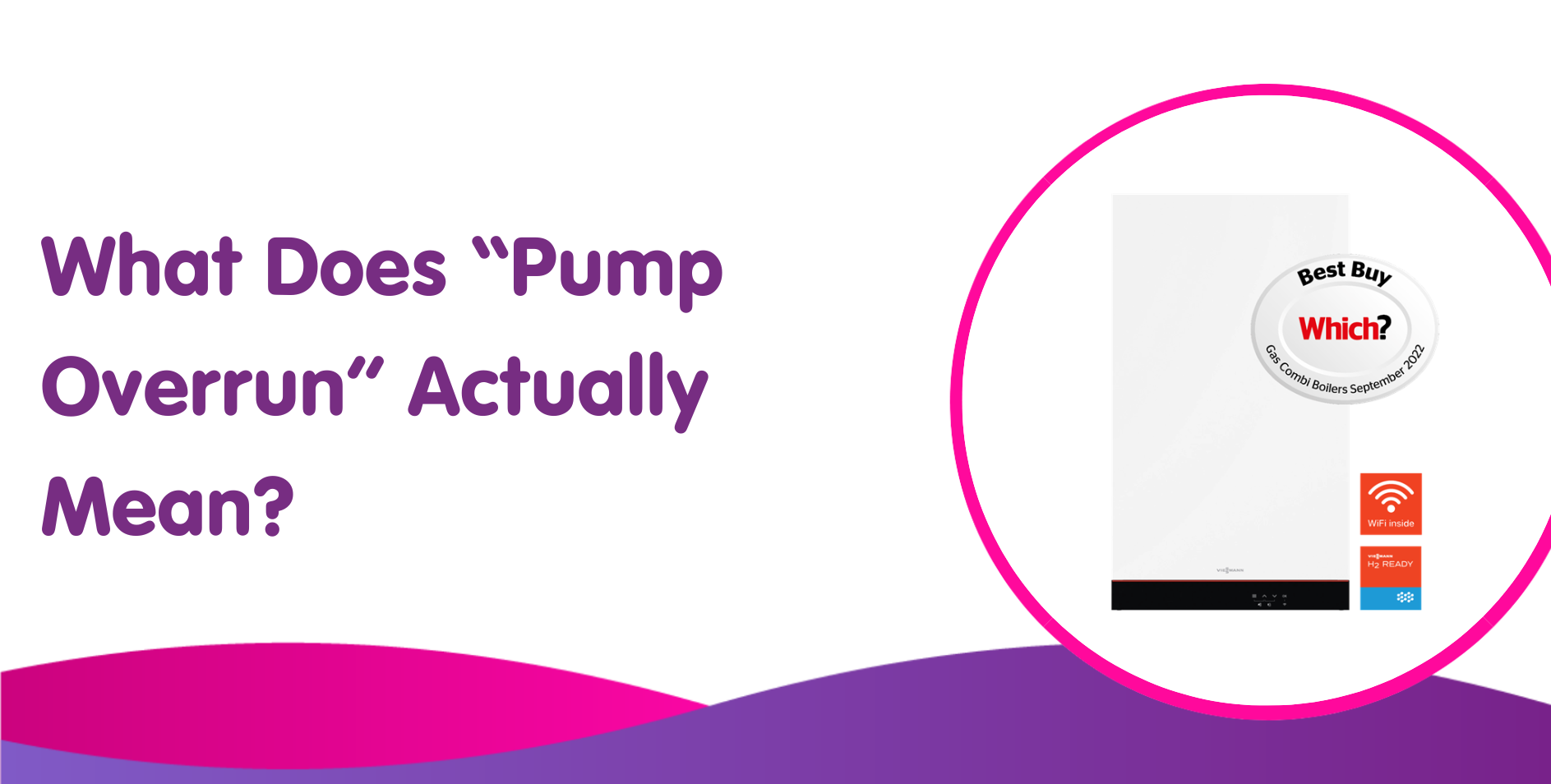 What Does Pump Overrun on Boiler Mean? Causes & Fixes