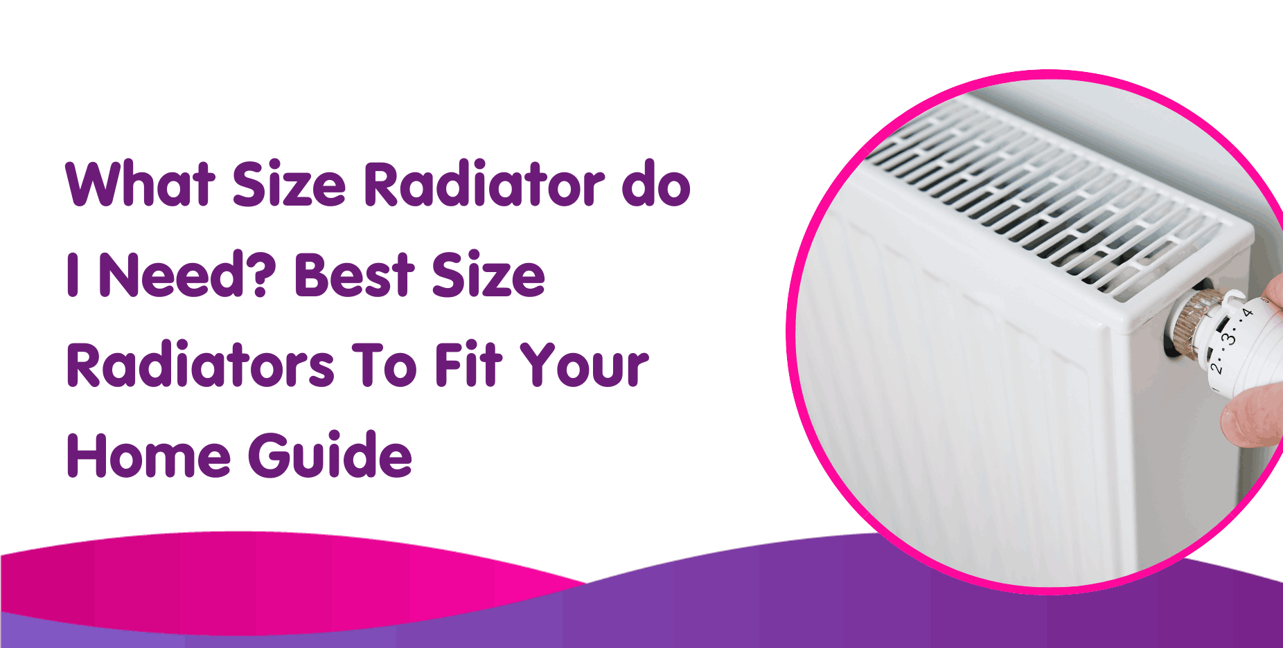 https://www.boilercentral.com/wp-content/uploads/What-Size-Radiator-do-I-Need-1.png