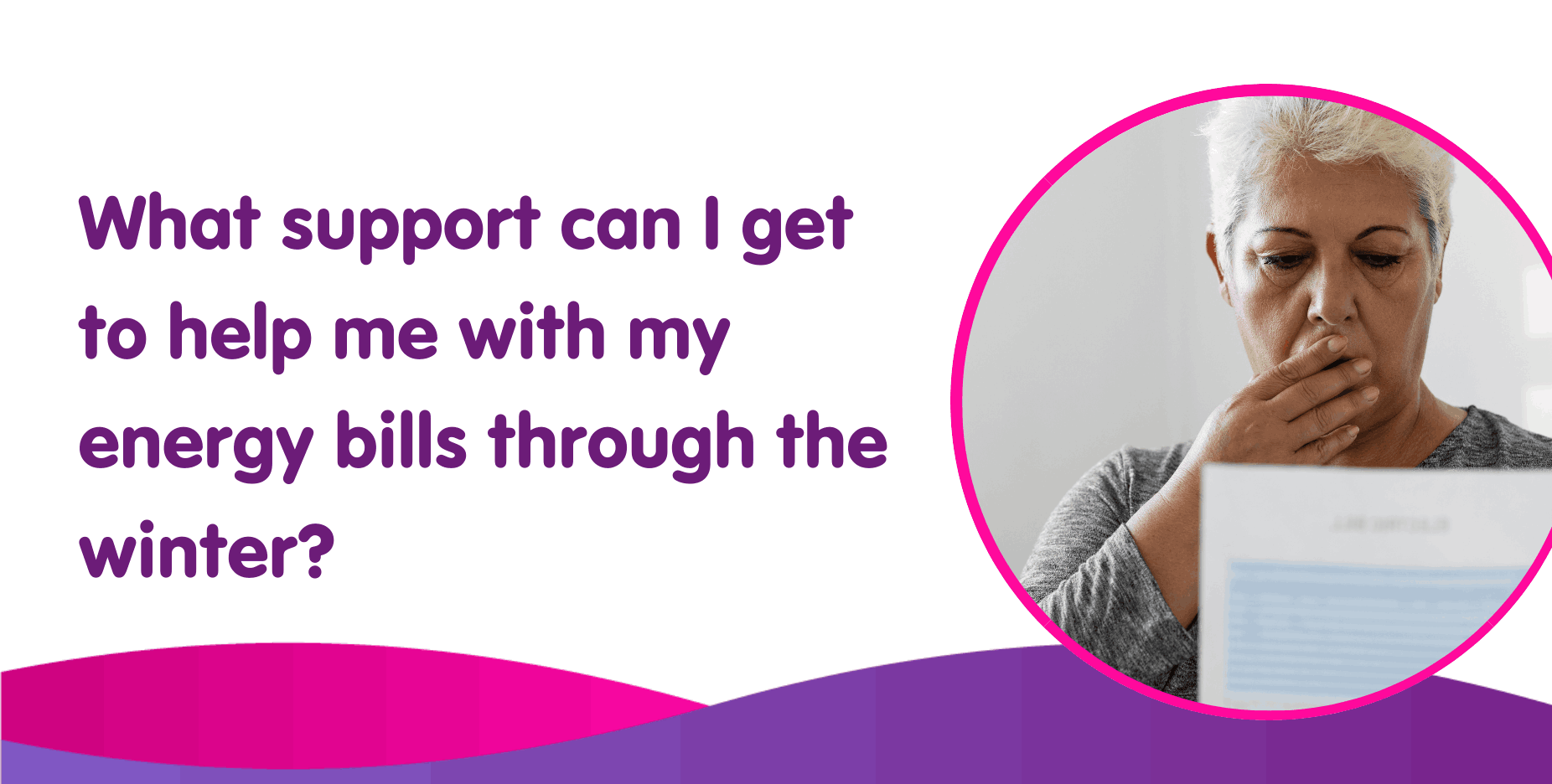 What support can I get to help me with my energy bills through the winter?