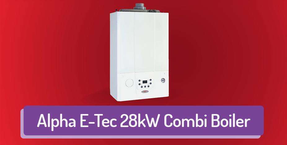 Alpha E-Tec 28kW Combi Boiler Review