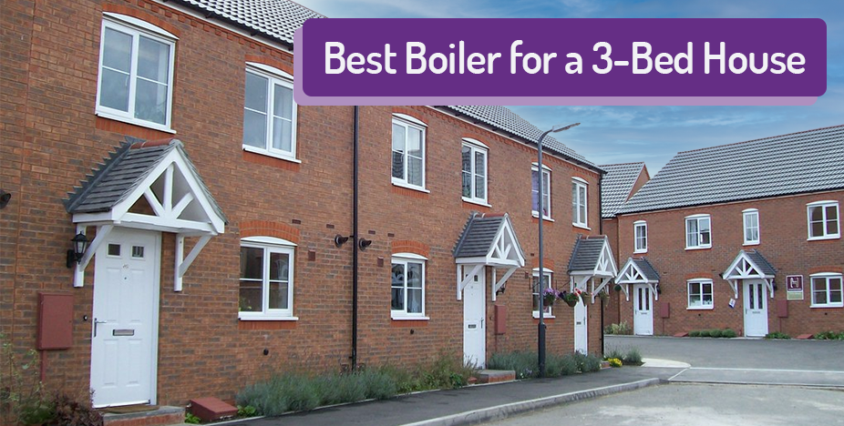Best Boiler for a 3 Bedroom House in the UK