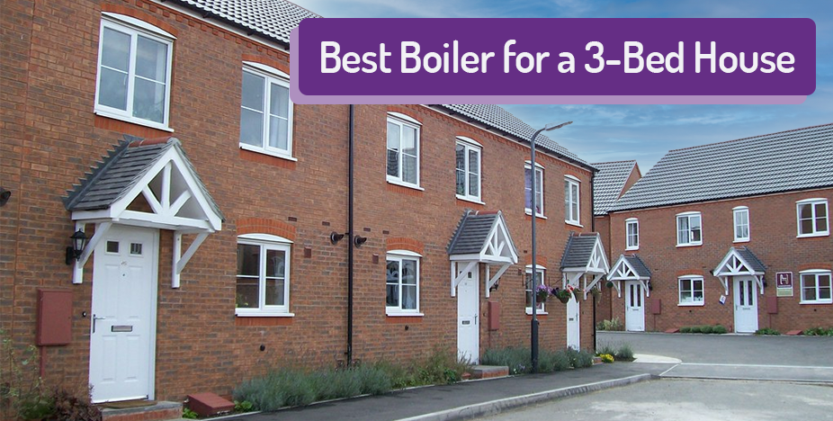 best boiler for 3 bedroom house