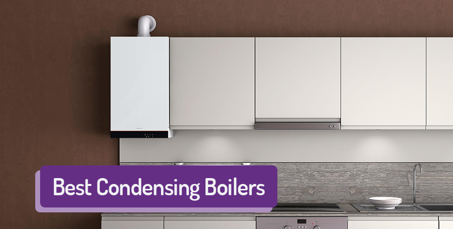 The Best Condensing Boilers for 2022