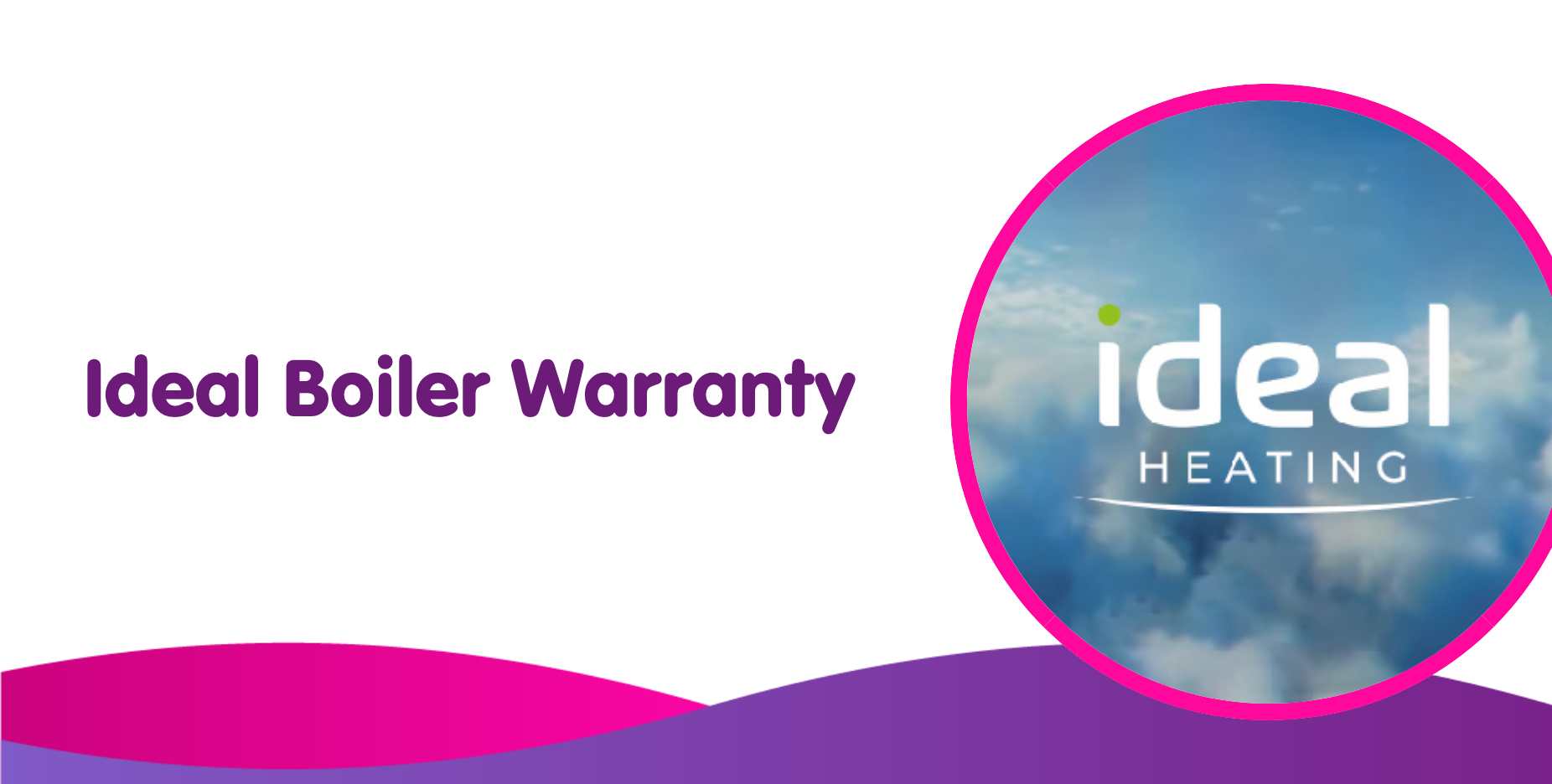 ideal boiler warranty