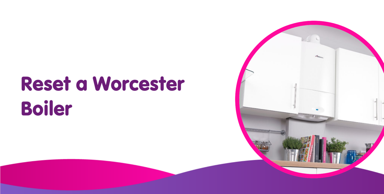 How To Reset A Worcester Boiler Restting A Worcerster Bosch Boiler
