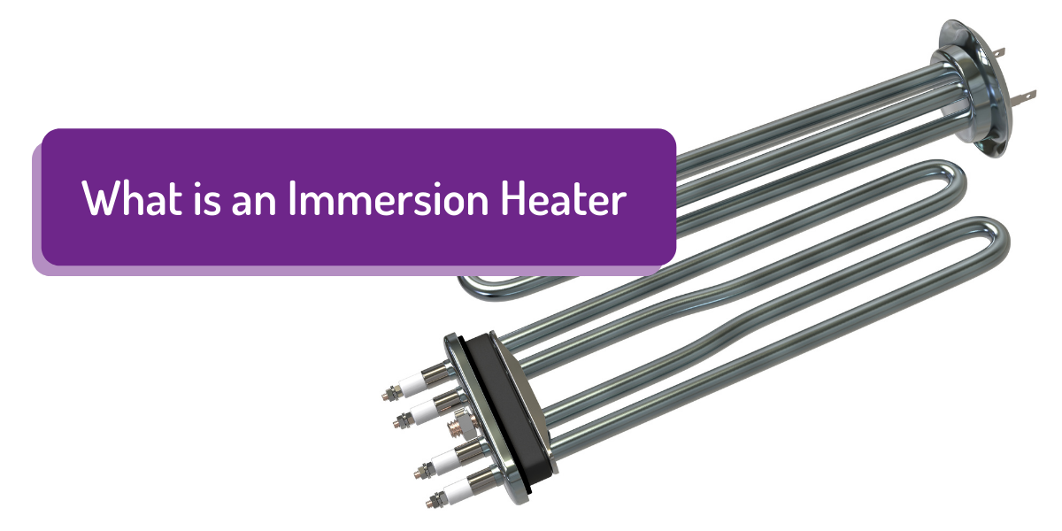 Immersion Heaters What are they & how do they work with boilers?
