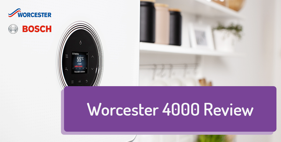Worcester Bosch 4000 Boiler Review