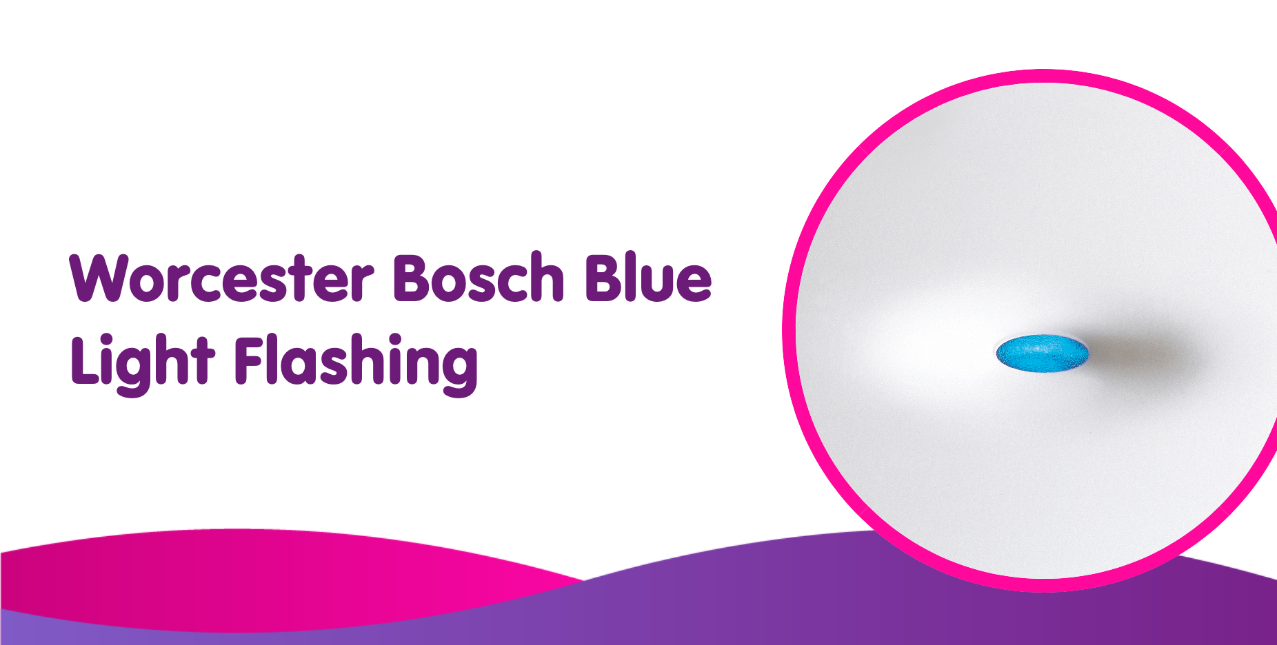 worcester bosch blue light flashing