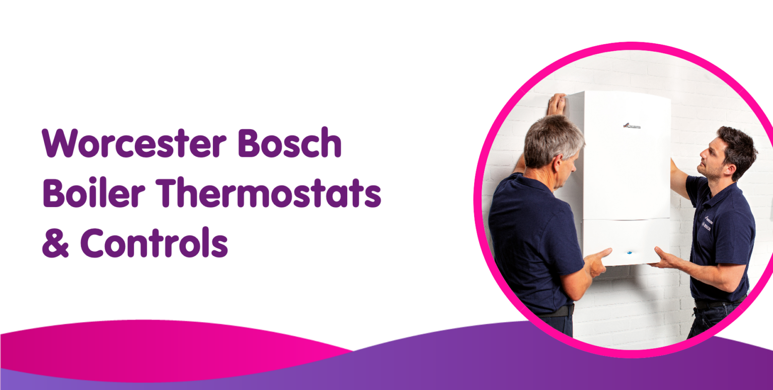 Worcester Bosch Boiler Controls, Smart Thermostat & Controllers